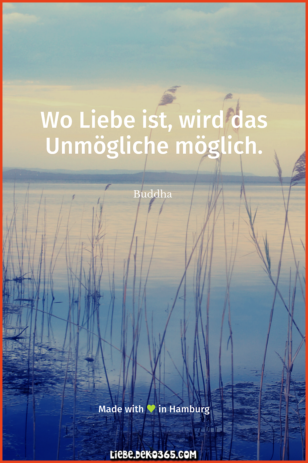 Wo Liebe Ist Wird Dies Unmogliche Moglich Liebe Deko365